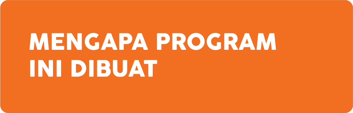 mengapa program ini dibuat