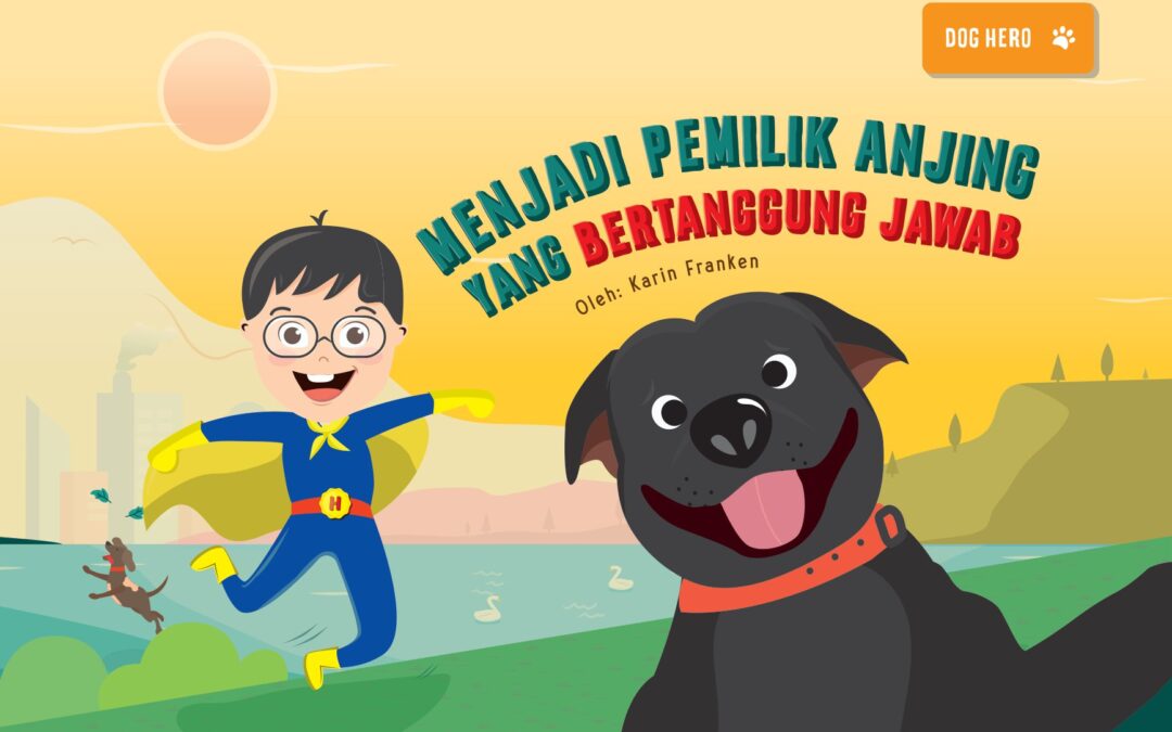 Buku Cerita – Menjadi Pemilik Anjing yang Bertanggung Jawab