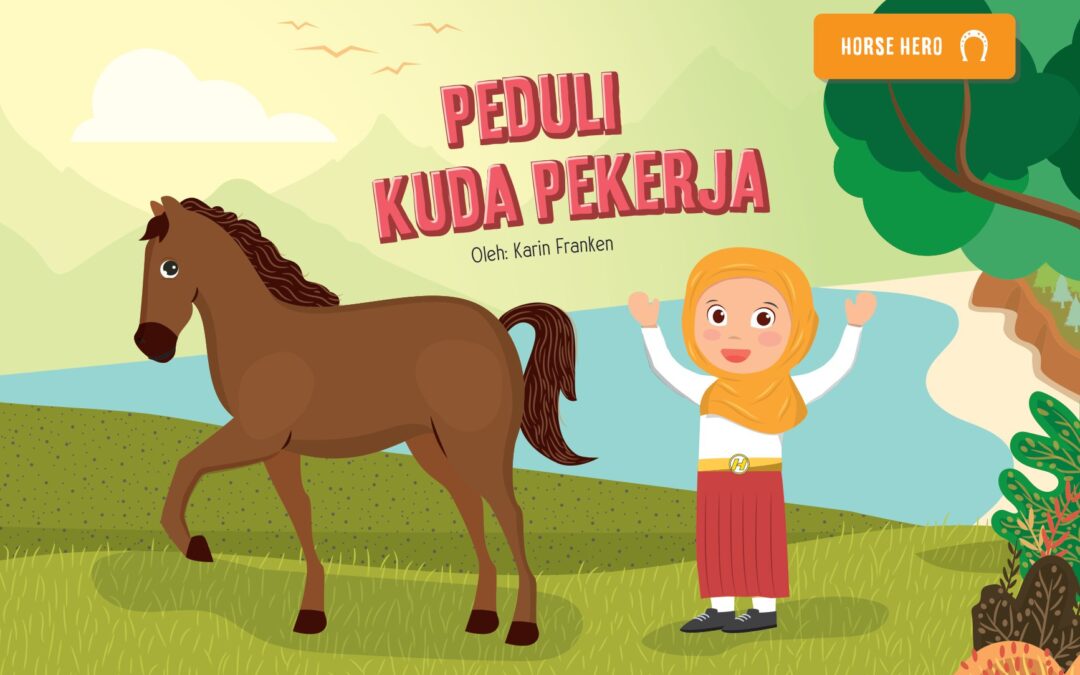 Buku Cerita – Peduli Kuda Pekerja